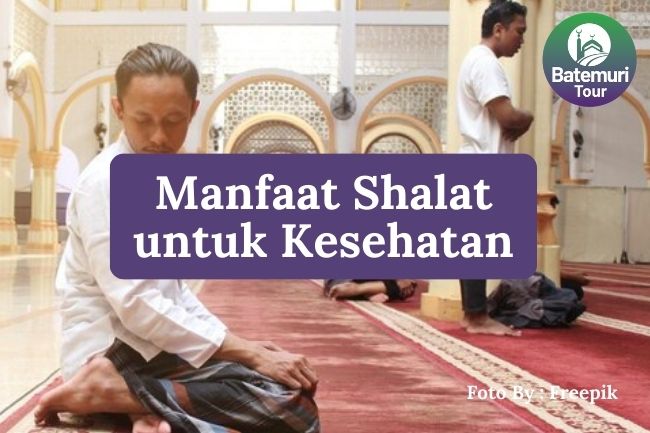 6 Manfaat Shalat untuk Kesehatan Fisik yang Perlu Diketahui agar Terhindar dari Penyakit